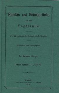 Rundas und Reimsprüche aus dem Vogtlande - Dunger, Hermann