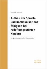 Aufbau der Sprach- und Kommunikationsfähigkeit bei redeflussgestörten Kindern