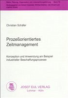 Prozeßorientiertes Zeitmanagement - Schäfer, Christian