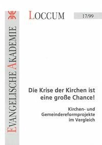 Die Krise der Kirchen ist eine grosse Chance! - Vögele, Wolfgang