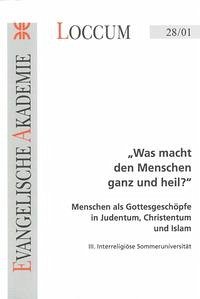 Was macht den Menschen ganz und heil? - Fritsch-Oppermann, Sybille; Anhelm, Fritz Erich