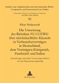Die Umsetzung der Richtlinie 93/13/EWG über missbräuchliche Klauseln in Verbraucherverträgen in Deutschland, dem Vereinigten Königreich, Frankreich und Italien