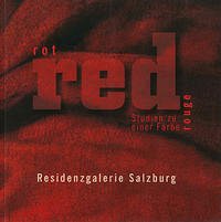 Rot Red Rouge - Groschner, Gabriele