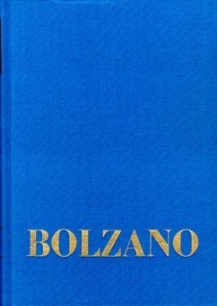 Bernard Bolzano Gesamtausgabe / Reihe I: Schriften. Band 11,2: Wissenschaftslehre 46-90 / Bernard Bolzano Gesamtausgabe Reihe I: Schriften. Ban - Bolzano, Bernard;Bolzano, Bernard