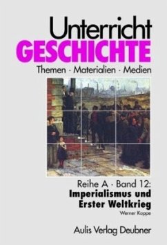 Imperialismus und Erster Weltkrieg - Koppe, Werner