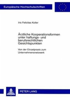 Cover Ärztliche Kooperationsformen unter haftungs- und berufsrechtlichen Gesichtspunkten