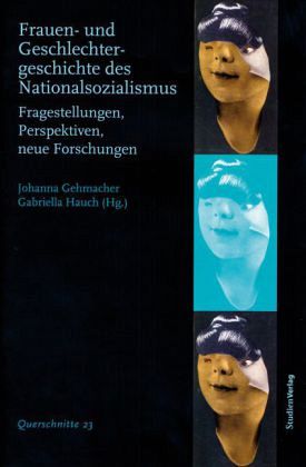 Frauen- und Geschlechtergeschichte des Nationalsozialismus