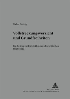 Vollstreckungsverzicht und Grundfreiheiten - Stiebig, Volker