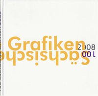 100 Sächsische Grafiken 2008