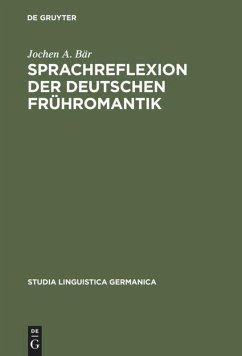 Sprachreflexion der deutschen Frühromantik - Bär, Jochen A.