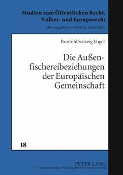 Die Außenfischereibeziehungen der Europäischen Gemeinschaft - Dann, Runhild Solveig