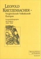 Leopold Kretzenbacher Vergleichende Volkskunde Europas - Gerndt, Helge (Hrsg.)