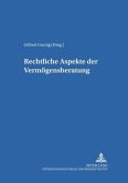 Rechtliche Aspekte der Vermögensberatung