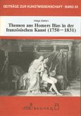 Themen aus Homers Ilias in der französischen Kunst 1750-1831