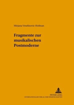 Fragmente zur musikalischen Postmoderne - Veselinovic-Hofman, Mirjana