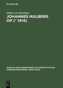 Johannes Mulberg OP ( gest. 1414) - Heusinger, Sabine