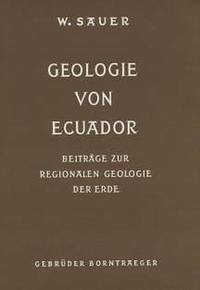 Geologie von Ecuador - Sauer, Walter