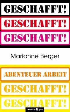 Geschafft! - Berger, Marianne