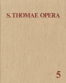 Thomas von Aquin: Opera Omnia / Band 5: Commentaria in Scripturas / Opera Omnia 5