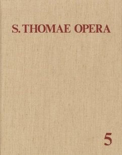 Thomas von Aquin: Opera Omnia / Band 5: Commentaria in Scripturas / Opera Omnia 5 - Thomas von Aquin;Thomas von Aquin