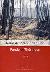 Neue Ausgrabungen und Funde in Thüringen / Neue Ausgrabungen und Funde in Thüringen - Monika Aichinger