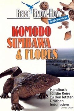 Komodo, Sumbawa und Flores - Urban, Gunda