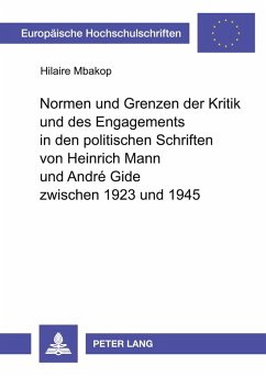 Normen und Grenzen der Kritik und des Engagements in den politischen Schriften von Heinrich Mann und André Gide zwischen 1923 und 1945 Cover Normen und Grenzen der Kritik und des Engagements in den politischen Schriften von Heinrich Mann und André Gide zwischen 1923 und 1945