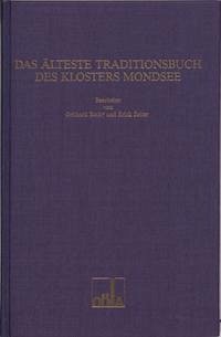 Das älteste Traditionsbuch des Klosters Mondsee