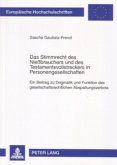 Das Stimmrecht des Nießbrauchers und des Testamentsvollstreckers in Personengesellschaften
