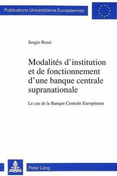Modalités d'institution et de fonctionnement d'une banque centrale supranationale - Rossi, Sergio