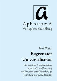 Begrenzter Universalismus - Ullrich, Peter