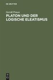 Platon und der logische Eleatismus