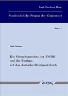 Die Menschenrechte der EMRK und ihr Einfluss auf das deutsche Strafgesetzbuch - Diehm, Dirk