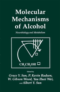 Molecular Mechanisms of Alcohol - Sun, Grace Y.;Rudeen, P. Kevin;Wood, W. Gibson