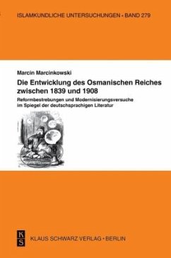 Die Entwicklung des Osmanischen Reiches zwischen 1839 - Marcinkowski, Marcin