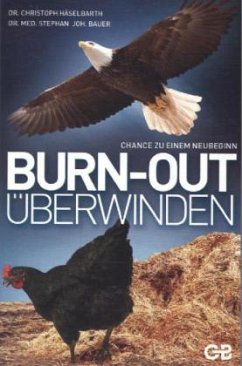 Burn-Out überwinden - Häselbarth, Christoph; Bauer, Stephan J.