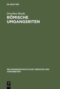 Römische Umgangsriten - Baudy, Dorothea