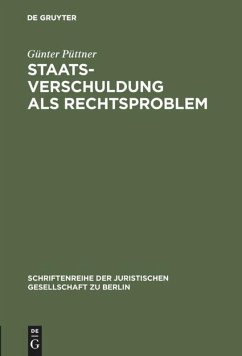 Staatsverschuldung als Rechtsproblem - Püttner, Günter