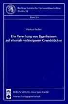 Die Vererbung von Eigenheimen auf ehemals volkseigenen Grundstücken