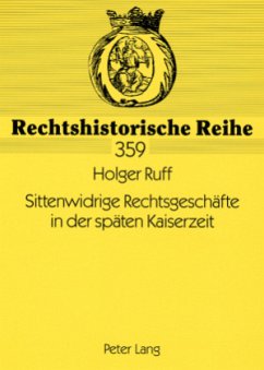 Cover Sittenwidrige Rechtsgeschäfte in der späten Kaiserzeit