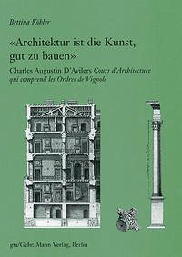 'Architektur ist die Kunst gut zu bauen' - Köhler, Bettina