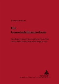 Die Gemeindefinanzreform - Schmitz, Thorsten