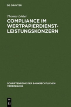 Compliance im Wertpapierdienstleistungskonzern - Lösler, Thomas