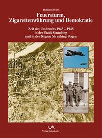 Feuersturm, Zigarettenwährung und Demokratie - Erwert, Helmut