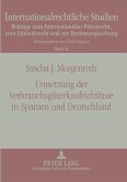 Umsetzung der Verbrauchsgüterkaufrichtlinie in Spanien und Deutschland