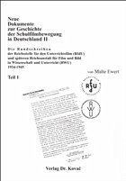 Neue Dokumente zur Geschichte der Schulfilmbewegung in Deutschland II Neue Dokumente zur Geschichte der Schulfilmbewegung in Deutschland II