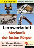 Lernwerkstatt Mechanik der festen Körper Lernwerkstatt Mechanik der festen Körper