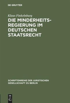 Die Minderheitsregierung im deutschen Staatsrecht - Finkelnburg, Klaus