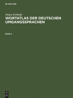 Jürgen Eichhoff: Wortatlas der deutschen Umgangssprachen. Band 4 - Eichhoff, Jürgen