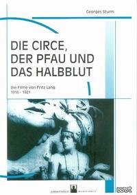 Die Circe, der Pfau und das Halbblut